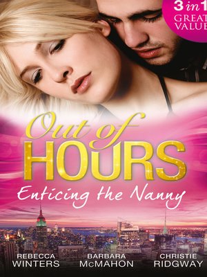 cover image of Out of Hours...Enticing the Nanny